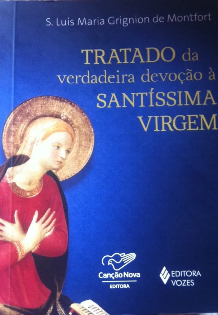 Tratado da Verdadeira Devoção à Santíssima Virgem
